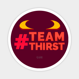 TEAM THIRST! Magnet